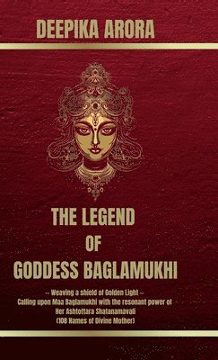 Legend of Goddess Baglamukhi