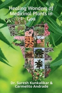 bokomslag Healing Wonders of Medicinal Plants in Goa