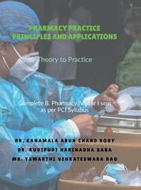 bokomslag Pharmacy Practice Principles and Applications