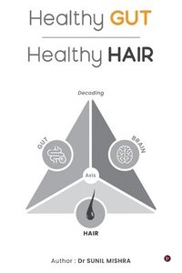bokomslag Healthy Gut Healthy Hair