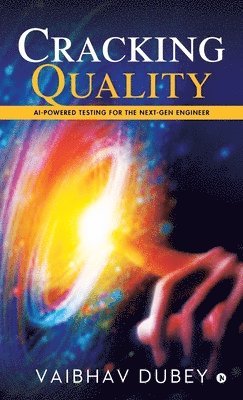 Vaibhav Dubey - Cracking Quality, Inbunden