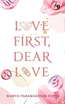 bokomslag Love First, Dear Love