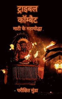 bokomslag Tribal Kombat : Maati ke Mahayoddha