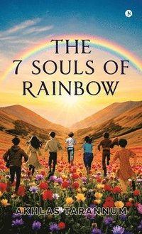 bokomslag The 7 Souls of Rainbow