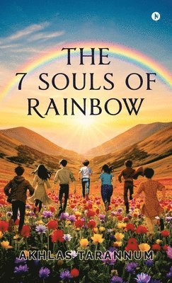 bokomslag The 7 Souls of Rainbow