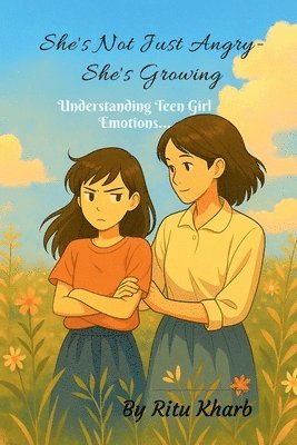 bokomslag "She isn't Just Angry-She's Growing"