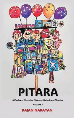 bokomslag Pitara: A Medley of Memories, Musings, Mischief, and Meaning.