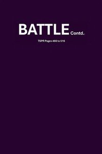 bokomslag BATTLE Contd.: TSPR Pages 466 to 516: The Secret Place Revelations