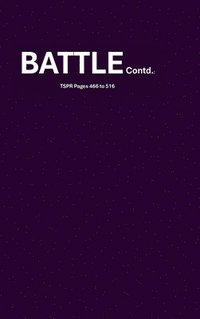 bokomslag BATTLE Contd.: TSPR Pages 466 to 516: The Secret Place Revelations