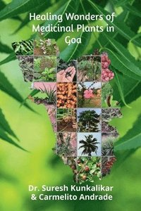 bokomslag Healing Wonders of Medicinal Plants in Goa.