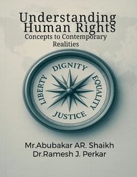 bokomslag Understanding Human Rights: Concepts to Contemporary Realities