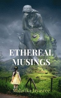 bokomslag Ethereal Musings