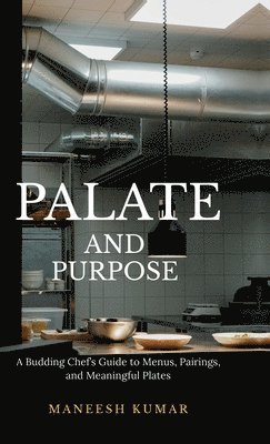 Maneesh Kumar, Maneesh kumar - palate and purpose, Inbunden