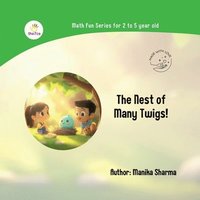 bokomslag The Nest of Many Twigs!: Addition Concept