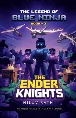 bokomslag Legend of Blue Ninja - The Ender Knights