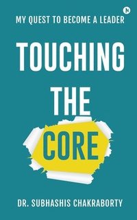 bokomslag Touching the Core