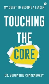 bokomslag Touching the Core