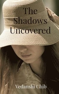 bokomslag Shadows Uncovered