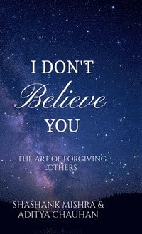 bokomslag I Don't Believe You