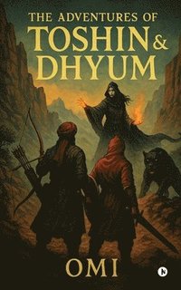 bokomslag Adventures of Toshin and Dhyum