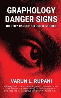 bokomslag Graphology Danger Signs: Identify Danger Before It Strikes