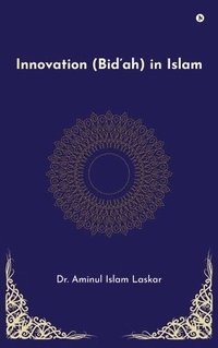 bokomslag Innovation (Bid'ah) in Islam