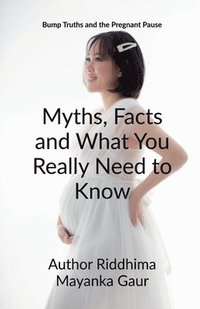 bokomslag Bump Truths and the pregnant pause