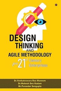 bokomslag Design Thinking and Agile Methodology