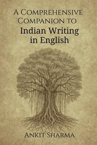 bokomslag Comprehensive Companion to Indian Writing in English