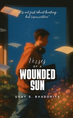 bokomslag Verses Of A Wounded Sun