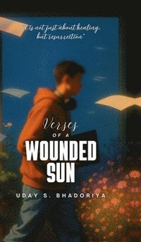 bokomslag Verses Of A Wounded Sun