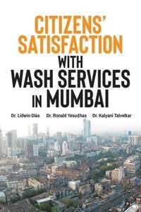 bokomslag Citizens' Satisfaction with WASH Services in Mumbai