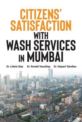 bokomslag Citizens' Satisfaction with WASH Services in Mumbai