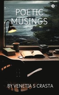 bokomslag Poetic Musings