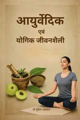 bokomslag Ayurvedic and Yogik Jivanshaili