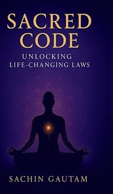 Sachin Gautam - Sacred Code, Inbunden