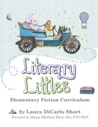 bokomslag Literary Littles Elementary Fiction Curriculum