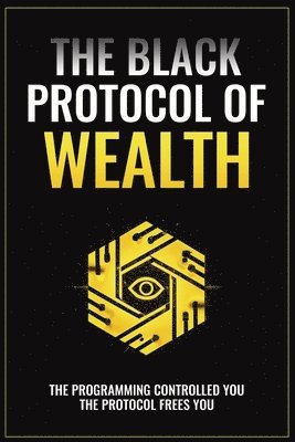 bokomslag Black Protocol of Wealth