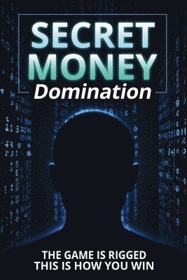 bokomslag Secret Money Domination