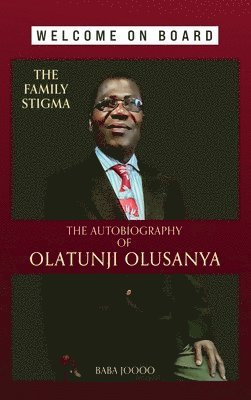 Olatunji Olusanya - Family Stigma, Inbunden
