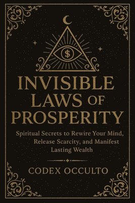 bokomslag Invisible Laws of Prosperity