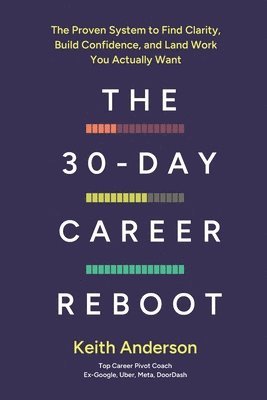 Keith Anderson - 30-Day Career Reboot, Häftad