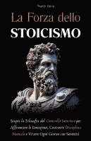 bokomslag La Forza dello Stoicismo