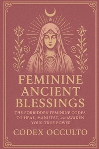 bokomslag Feminine Ancient Blessings