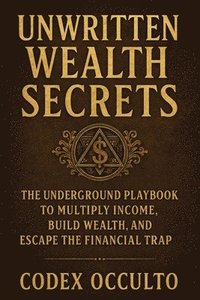 bokomslag Unwritten Wealth Secrets