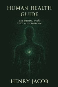 bokomslag Human Health Guide