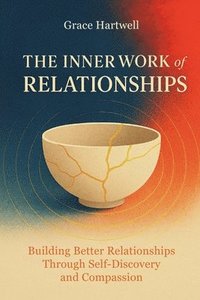 bokomslag Inner Work of Relationships