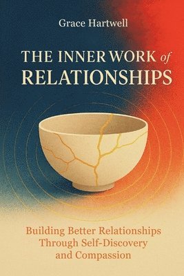 bokomslag Inner Work of Relationships