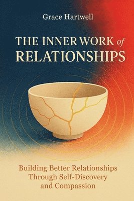 Inner Work of Relationships