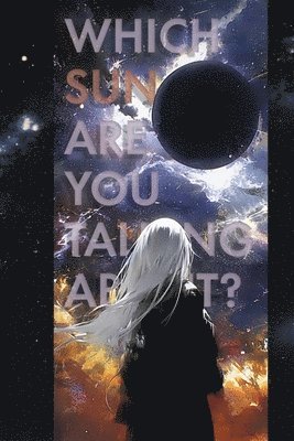 Which Sun are you Talking About?